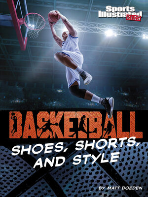 cover image of Basketball Shoes, Shorts, and Style